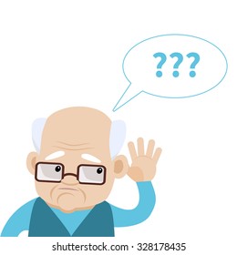 Hearing impaired old man asking "What?". Elderly man hard of hearing holding his hand to his ear. Vector illustration of hearing loss or hearing problem. Flat design, cartoon style.