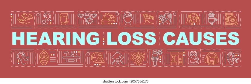 Hearing loss causes word concepts banner. Brain injury. Permanent deafness. Virus, disease. Infographics with linear icons on red background. Isolated typography. Vector outline RGB color illustration