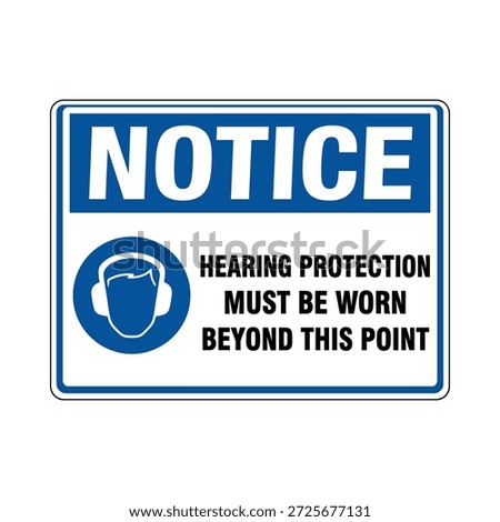 Hearing protection must be worn beyond this point notice sign