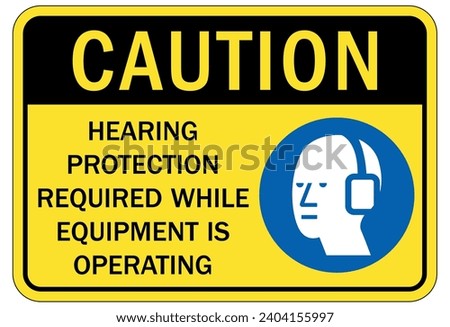 Hearing protection sign and labels