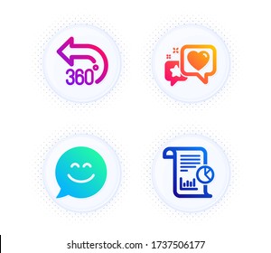 Heart, 360 degrees and Smile chat icons simple set. Button with halftone dots. Report sign. Star rating, Full rotation, Happy face. Work analysis. Technology set. Gradient flat heart icon. Vector