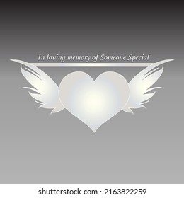 Heart With Angel Wings And Handwritten Text In Loving Memory Of Someone Special. Memorial Gift, Remembrance Of A Loved One Who Has Passed Or A Pet Loss.