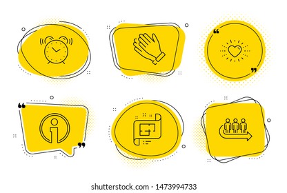 Heart, Architectural plan and Queue signs. Chat bubbles. Clapping hands, Alarm clock and Info line icons set. Clap, Time, Information. Love. Business set. Line clapping hands icon. Vector