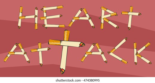 Heart attack lettering made of cigarettes. Smoking leads to heart attack concept. Vector illustration for anti tobacco agitation