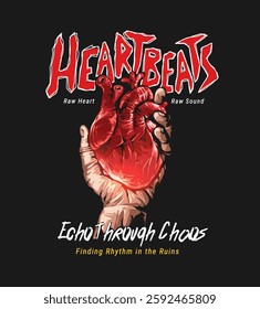 heart beat slogan with hand holding heart organ graphic vector illustration hand drawn without AI in the process