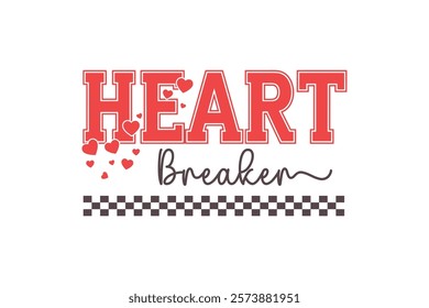 Heart breaker, Funny and Sarcastic Valentine Typography T Shirt Design