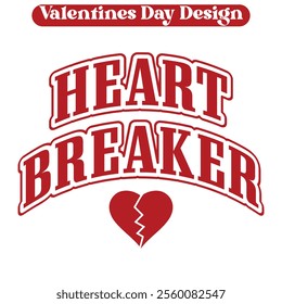 Heart breaker - Funny Valentine Day T-shirt Design