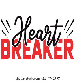 heart breaker t shirt design, vector file.