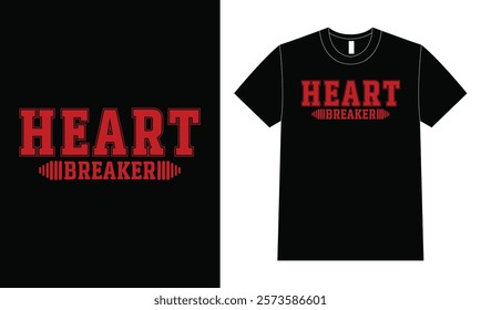Heart Breaker t-shirt design, Valentines Day.