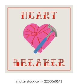 Concepto de tarjeta de San Valentín Heart Breaker. Trozos de corazón roto y un martillo con una frase. Ilustración vectorial en estilo rosa.