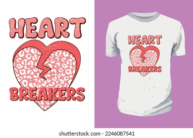 Heart Breakers Sublimation  Quote t shirt design