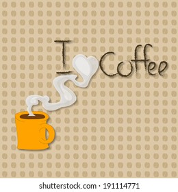 Heart and Coffee, Love Background.i love coffee.vector.