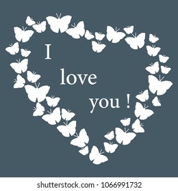 Heart composed of many butterflies and the words: I love you. Design for banner, poster or print. Greeting card Valentine's Day.