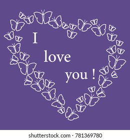 Heart composed of many butterflies and the words: I love you. Design for banner, poster or print. Greeting card Valentine's Day.