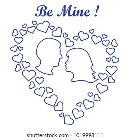 Heart composed of many hearts inside silhouettes of the heads of men and women and the words: Be Mine. Design for banner, poster or print Valentine's day.