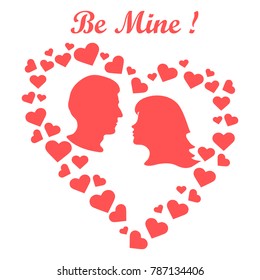 Heart composed of many hearts inside silhouettes of the heads of men and women and the words: Be Mine. Design for banner, poster or print Valentine's day.