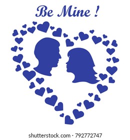 Heart composed of many hearts inside silhouettes of the heads of men and women and the words: Be Mine. Design for banner, poster or print Valentine's day.
