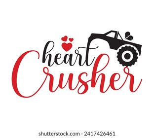 Heart Crusher T-shirt Design, Valentines Day Typography, Cute Valentines T-shirt, Valentines Day, Mini Valentine, Cut File For Cricut And Silhouette