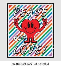 Heart emoji cartoon with peace and love phrase. Grunge texture style poster, positive quotes, typography design vector. 