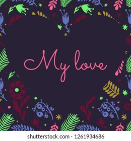 Heart flowers frame vector illustration hand drawing silhouettes text my love
