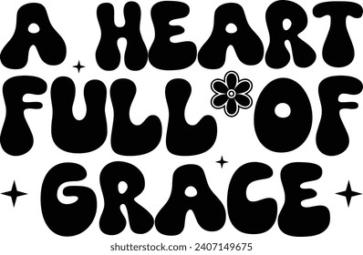 A Heart full of grace Retro  Design
