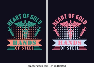 Heart Of Gold, Hands Of Steel, Life, Saving One Patient At A Time, Nurse Life, Hospital nurse T-Shirt, Doctor student shirt model, Half Leopard Nurse, Unique Profession-Themed Design