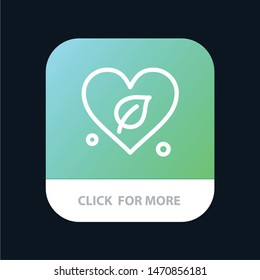 Heart, Green, World, Save Mobile App Button. Android and IOS Line Version. Vector Icon Template background