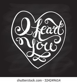 Heart with hand drawn typography poster. Romantic quote "I heart you" on textured background for postcard or save the date card. Inspirational vector typography. Valentine's Day card template