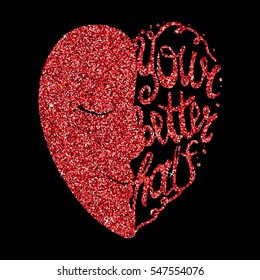 Heart with hand drawn typography poster. Romantic quote for valentines day card or save the date card, or home decor element with golden glitter inscription.