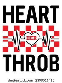 Heart Him Throb, Her Throb Retro Valentine Svg,Valentine Quotes ,Funny Valentine ,Valentines T-shirt,Valentine Saying Svg,Valentine Gift,Hello Valentine,Heart Svg,Love T-shirt,Cut File, Circuit, 
