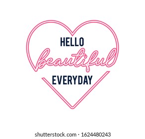 Heart illustration and slogan for girl print design vector.