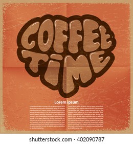 Heart with the inscription COFFEE TIME on a vintage background. Vector illustration