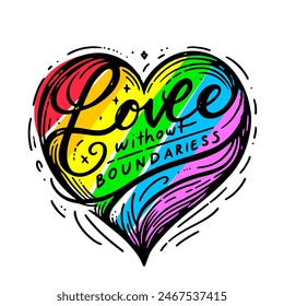 heart with the inscription Love without borders on the background of the LGBT flag. free love concept.  illustration on white background