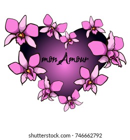 Heart with the inscription "mon Amour" decorated with pink orchid flowers. Vector image isolated on white.
