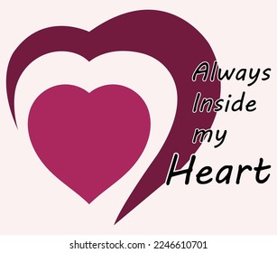 A heart inside heart, Valentines day, love, care, inside my heart, Valentines day greeting card, heart vector illustration, pink and dark pink and red, love vow and promise, marriage proposal