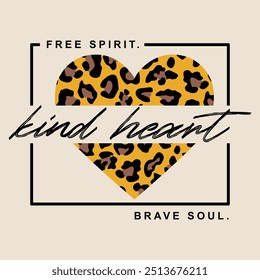 Heart leopard print with motivational slogan