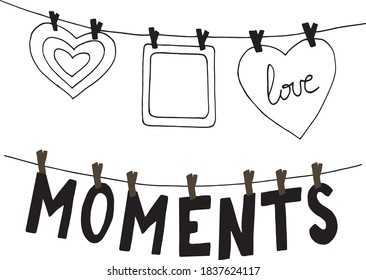 heart, letters moments and frame hang on clothespins on a thread sketch hand drawn doodle. template poster, card, decor, vector, monochrome, minimalism, love, valentine day.