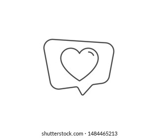 Heart line icon. Chat bubble design. Love sign. Valentines Day sign symbol. Outline concept. Thin line heart icon. Vector