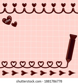 A heart line and a pink background frame that look like they were written with a chocolate pen. There are multiple variations.