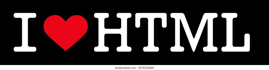 I Heart Love ♥ HTML Coding Programing Vector EPS PNG Clip Art No Transparent Background