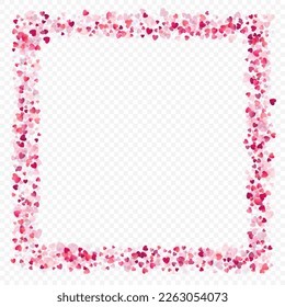 Heart love vector background. Valentine frame. Pink hearts confetti. Scattered love symbols. Random falling heart shape on transparent background. Beautiful Invitation, Greeting Card Illustration.