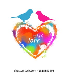 Heart made of multi-colored bright colored blots. With love. Postcard. Birds in love. Vector illustration