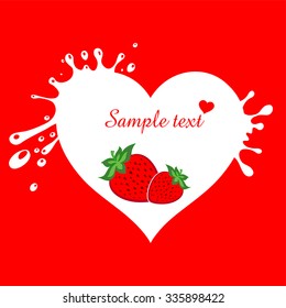 Heart in milk splashes. Appetizing strawberry.  Vector illustration. 