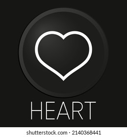 Heart minimal vector line icon on 3D button isolated on black background. Premium Vector.

