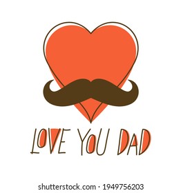 Heart with mustaches father funny symbol vector icon, father day concept greeting card trendy minimal style, I love you Dad.