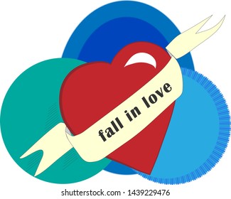 Heart on background with blue circles with ribbon and inscription "Fall in Love". Greeting postcard element wedding, valentine's day. flat vector illustration on white background. Icon for youth.