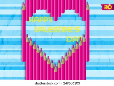 Heart of pink pencils on a blue background with the words Happy Valentine's Day