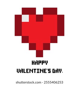 Heart Pixel art .Text of happy valentine's day on white background.