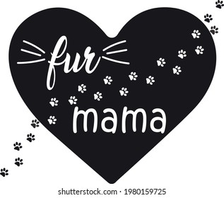 Heart Print with Fur Mama writing. Vector art illustration.