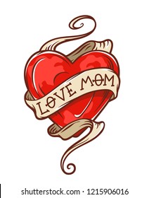 heart with ribbon around it and inscription Love Mom, tattoo styled colored vector illustration